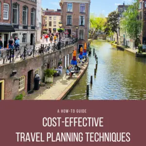 Cost Effective Travel Planning Techniques
